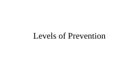 Levels of Prevention (1).pptx